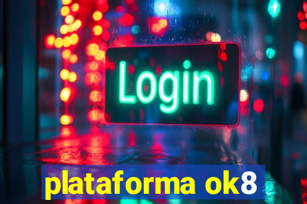 plataforma ok8